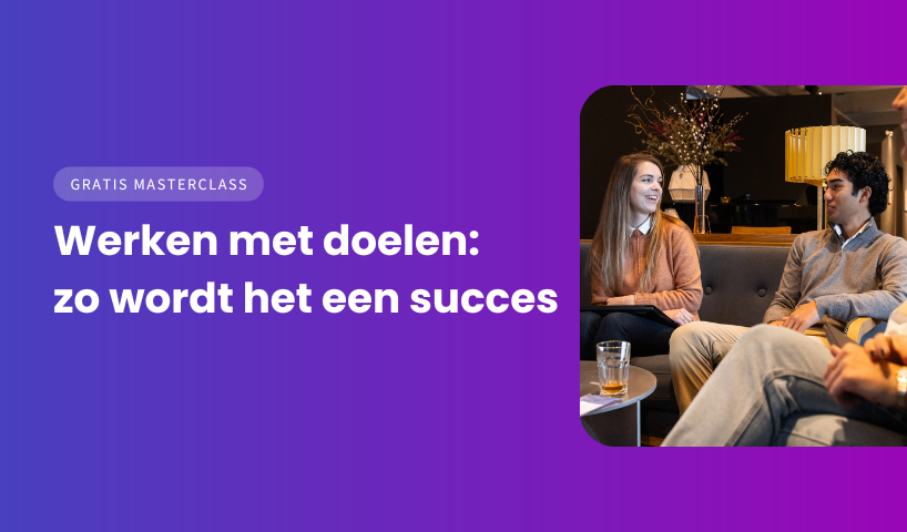 Werken met doelen: zo wordt het een succes